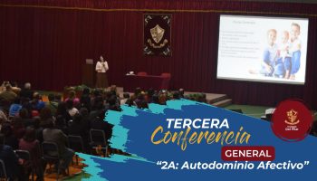 Tercera Conferencia General : 2A: Autodominio Afectivo